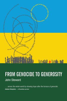 Image du vendeur pour From Genocide to Generosity: Hatreds Heal on Rwanda's Hills (Paperback or Softback) mis en vente par BargainBookStores