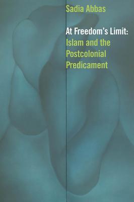 Seller image for At Freedom's Limit: Islam and the Postcolonial Predicament (Paperback or Softback) for sale by BargainBookStores