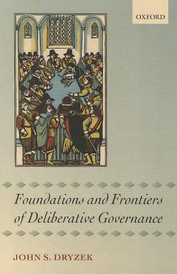 Seller image for Foundations and Frontiers of Deliberative Governance (Paperback or Softback) for sale by BargainBookStores