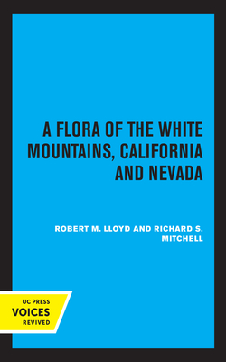 Image du vendeur pour A Flora of the White Mountains, California and Nevada (Paperback or Softback) mis en vente par BargainBookStores