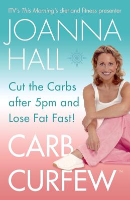 Seller image for Carb Curfew: Cut the Carbs after 5pm and Lose Fat Fast! (Paperback or Softback) for sale by BargainBookStores