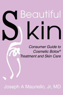 Seller image for Beautiful Skin: Consumer Guide to Cosmetic Botox (Paperback or Softback) for sale by BargainBookStores