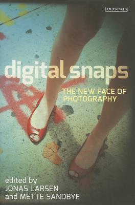 Image du vendeur pour Digital Snaps: The New Face of Photography (Paperback or Softback) mis en vente par BargainBookStores