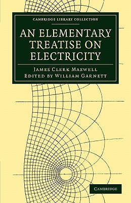 Seller image for An Elementary Treatise on Electricity (Paperback or Softback) for sale by BargainBookStores