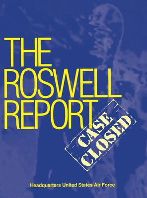 Image du vendeur pour Roswell Report: Case Closed (The Official United States Air Force Report) (Hardback or Cased Book) mis en vente par BargainBookStores