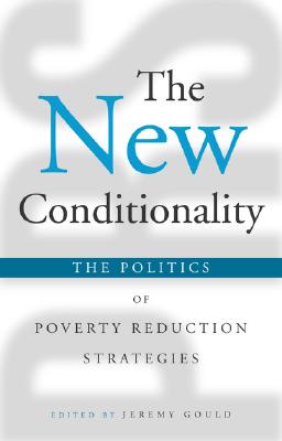 Immagine del venditore per The New Conditionality: The Politics of Poverty Reduction Strategies (Paperback or Softback) venduto da BargainBookStores