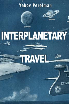 Image du vendeur pour Interplanetary Travel (Paperback or Softback) mis en vente par BargainBookStores