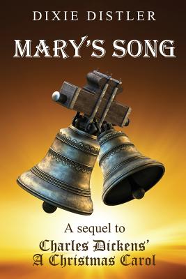 Seller image for Mary's Song: A Sequel to Charles Dickens' A Christmas Carol (Paperback or Softback) for sale by BargainBookStores