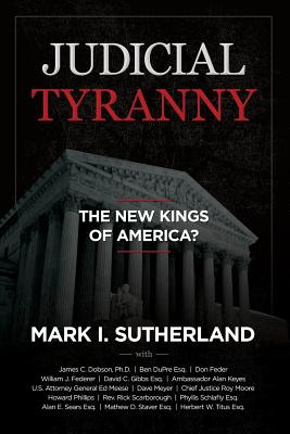 Seller image for Judicial Tyranny - The New Kings of America (Paperback or Softback) for sale by BargainBookStores
