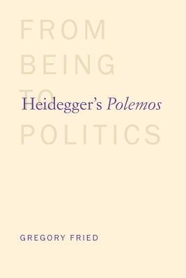 Seller image for Heidegger's Polemos: From Being to Politics (Paperback or Softback) for sale by BargainBookStores