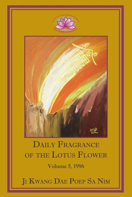 Imagen del vendedor de Daily Fragrance of the Lotus Flower, Vol. 5 (1996) (Paperback or Softback) a la venta por BargainBookStores