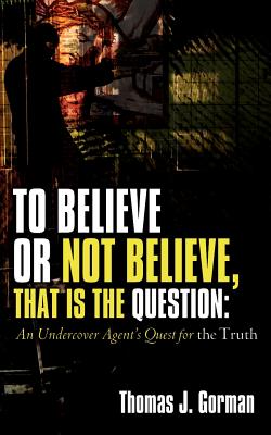 Imagen del vendedor de To Believe or Not Believe, That Is the Question (Paperback or Softback) a la venta por BargainBookStores