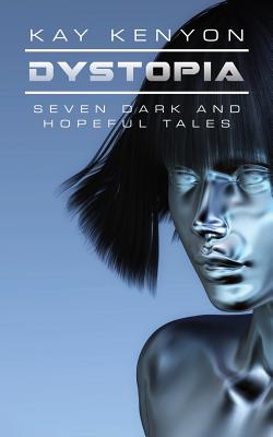 Imagen del vendedor de Dystopia: Seven Dark and Hopeful Tales (Paperback or Softback) a la venta por BargainBookStores