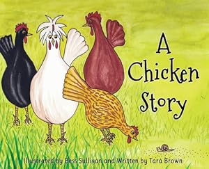 Bild des Verkufers fr A Chicken Story (Hardback or Cased Book) zum Verkauf von BargainBookStores