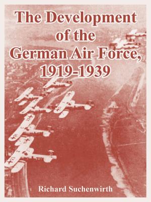 Seller image for The Development of the German Air Force, 1919-1939 (Paperback or Softback) for sale by BargainBookStores