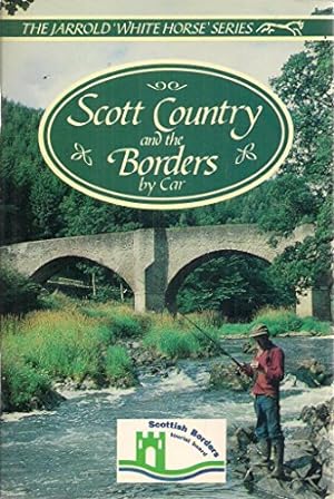 Seller image for Scott Country and the Borders by Car (White Horse) for sale by WeBuyBooks