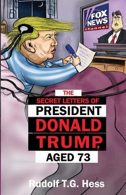Seller image for The Secret Letters of President Donald Trump, aged 73 (Paperback or Softback) for sale by BargainBookStores
