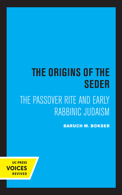 Imagen del vendedor de The Origins of the Seder: The Passover Rite and Early Rabbinic Judaism (Paperback or Softback) a la venta por BargainBookStores