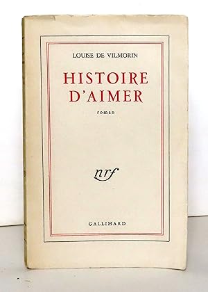 Seller image for Histoire d'aimer. for sale by La Bergerie