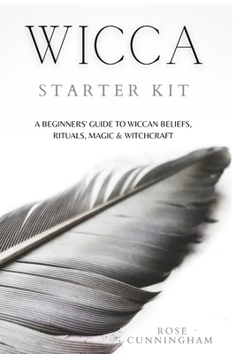 Seller image for Wicca Starter Kit: A Beginners' Guide to Wicca Beliefs, Rituals, Magic and Witchcraft (Paperback or Softback) for sale by BargainBookStores