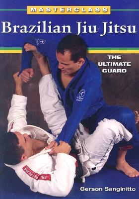 Seller image for Brazilian Jiu Jitsu The Ultimate Guard (Paperback or Softback) for sale by BargainBookStores