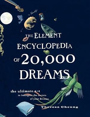 Seller image for The Element Encyclopedia of 20,000 Dreams: The Ultimate A-Z to Interpret the Secrets of Your Dreams (Paperback or Softback) for sale by BargainBookStores