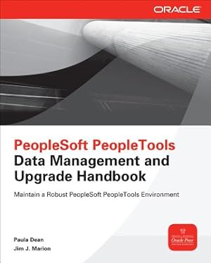 Seller image for PeopleSoft PeopleTools Data Management and Upgrade Handbook (Paperback or Softback) for sale by BargainBookStores
