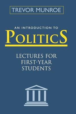 Immagine del venditore per An Introduction to Politics: Lectures for First Year Students Third Edition (Paperback or Softback) venduto da BargainBookStores