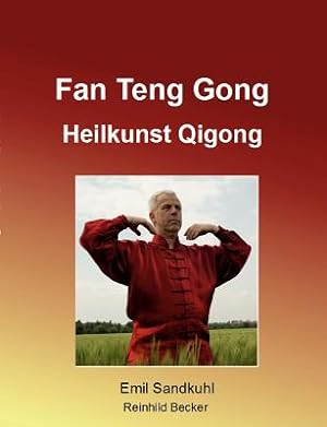 Bild des Verkufers fr Fan Teng Gong: Heilkunst Qigong (Paperback or Softback) zum Verkauf von BargainBookStores
