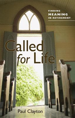 Seller image for Called for Life: Finding Meaning in Retirement (Paperback or Softback) for sale by BargainBookStores