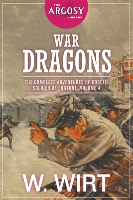 Seller image for War Dragons: The Complete Adventures of Cordie, Soldier of Fortune, Volume 4 (Paperback or Softback) for sale by BargainBookStores