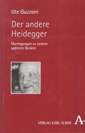 Imagen del vendedor de Der andere Heidegger: berlegungen zu seinem spteren Denken a la venta por Bij tij en ontij ...