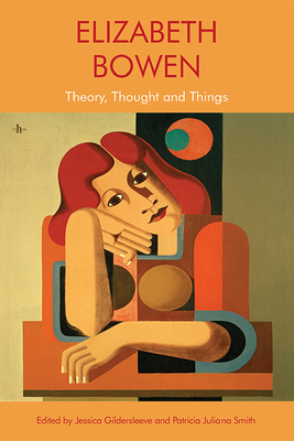 Bild des Verkufers fr Elizabeth Bowen: Theory, Thought and Things (Paperback or Softback) zum Verkauf von BargainBookStores
