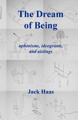 Bild des Verkufers fr The Dream of Being: Aphorisms, Ideograms, and Aislings (Paperback or Softback) zum Verkauf von BargainBookStores