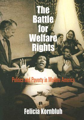 Immagine del venditore per The Battle for Welfare Rights: Politics and Poverty in Modern America (Paperback or Softback) venduto da BargainBookStores