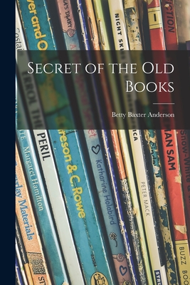 Image du vendeur pour Secret of the Old Books (Paperback or Softback) mis en vente par BargainBookStores