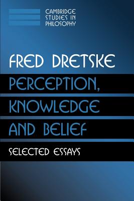 Image du vendeur pour Perception, Knowledge and Belief: Selected Essays (Paperback or Softback) mis en vente par BargainBookStores