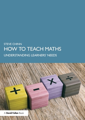 Seller image for How to Teach Maths: Understanding Learners' Needs (Paperback or Softback) for sale by BargainBookStores