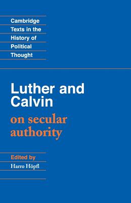 Imagen del vendedor de Luther and Calvin on Secular Authority (Paperback or Softback) a la venta por BargainBookStores
