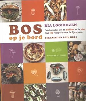 Seller image for Bos op je bord for sale by Bij tij en ontij ...