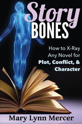 Bild des Verkufers fr Story Bones: How to X-Ray Any Novel for Plot, Conflict, and Character (Paperback or Softback) zum Verkauf von BargainBookStores