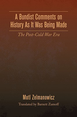 Seller image for A Bundist Comments on History As It Was Being Made (Paperback or Softback) for sale by BargainBookStores