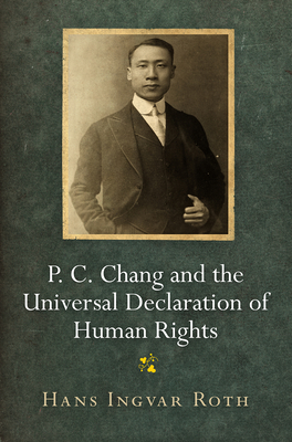 Seller image for P. C. Chang and the Universal Declaration of Human Rights (Paperback or Softback) for sale by BargainBookStores