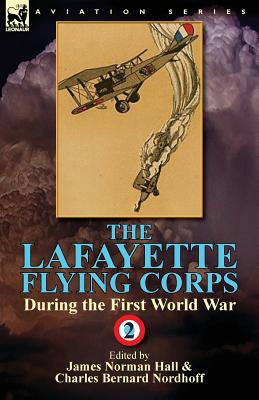 Seller image for The Lafayette Flying Corps-During the First World War: Volume 2 (Paperback or Softback) for sale by BargainBookStores
