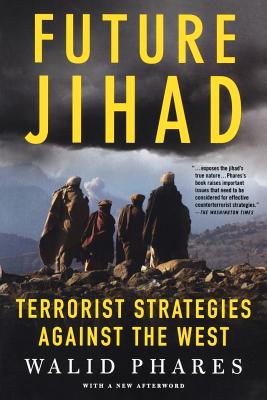 Seller image for Future Jihad: Terrorist Strategies Against America (Paperback or Softback) for sale by BargainBookStores