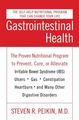 Seller image for Gastrointestinal Health Third Edition: The Proven Nutritional Program to Prevent, Cure, or Alleviate Irritable Bowel Syndrome (Ibs), Ulcers, Gas, Cons (Paperback or Softback) for sale by BargainBookStores