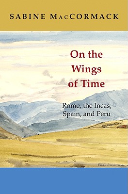 Immagine del venditore per On the Wings of Time: Rome, the Incas, Spain, and Peru (Paperback or Softback) venduto da BargainBookStores
