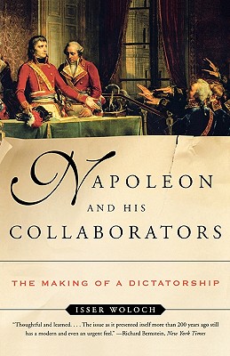Seller image for Napoleon and His Collaborators: The Making of a Dictatorship (Paperback or Softback) for sale by BargainBookStores