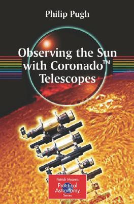 Seller image for Observing the Sun with Coronado(tm) Telescopes (Paperback or Softback) for sale by BargainBookStores