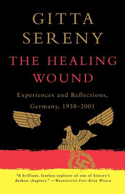 Seller image for The Healing Wound: Experiences and Reflections, Germany, 1938-2001 (Paperback or Softback) for sale by BargainBookStores